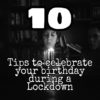 10 tips to celebrate a Kid’s birthday during a lockdown